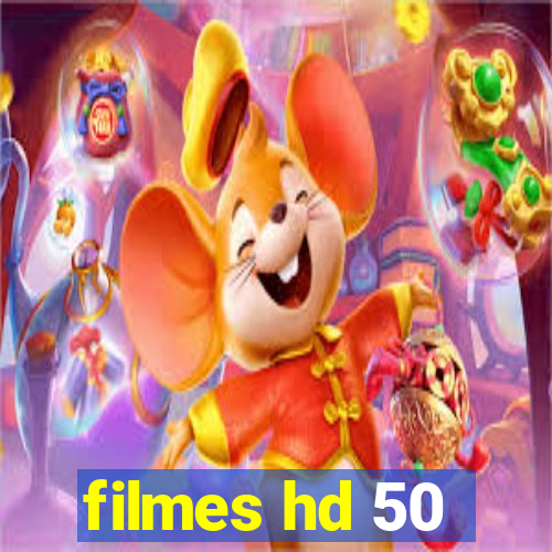 filmes hd 50